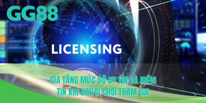 Gia tăng mức độ uy tín và niềm tin khi người chơi tham gia