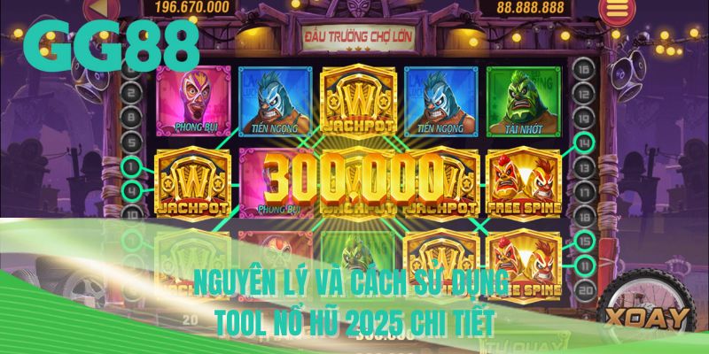 Nguyên lý và cách sử dụng tool nổ hũ 2025 chi tiết